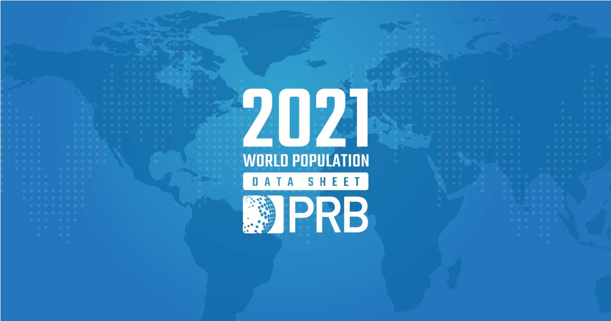 Download 2021 World Population Data Sheet - Population Reference Bureau